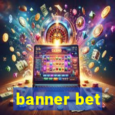 banner bet